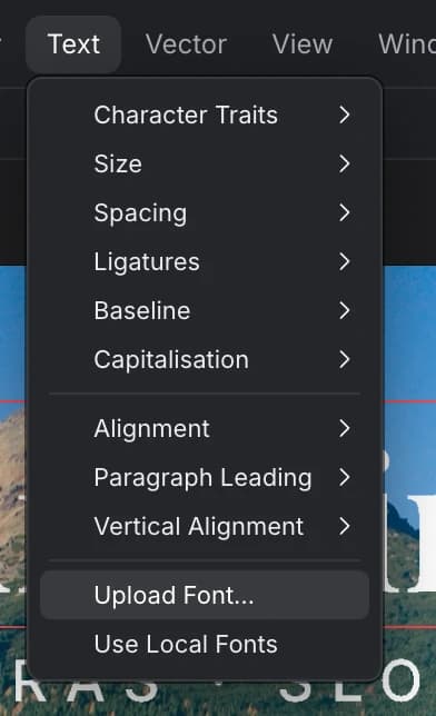 The Text menu with Character Traits, Size, Spacing, Ligatures, Baseline, Capitalisation, Alignment, Paragraph Leading, Vertical Alignment, Upload Font… and Use Local Fonts